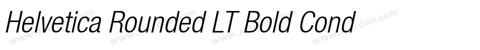 Helvetica Rounded LT Bold Condensed Oblique字体转换